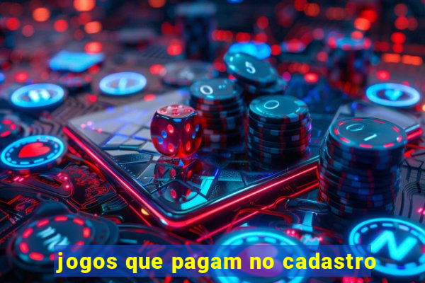 jogos que pagam no cadastro